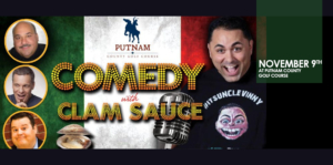 Comedy with Clam Sauce with Internet Sensation Anthony Rodia November 9th @ Putnam County Golf Course
